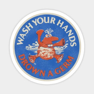 Vintage PSA Wash Your Hands - Drown a Germ Magnet