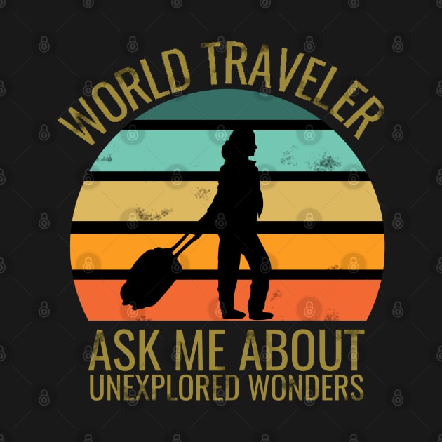 World traveler - traveller addict - travel addict - Travel the world by Saishaadesigns