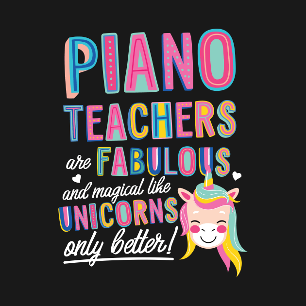 Piano Teachers are like Unicorns Gift Idea by BetterManufaktur