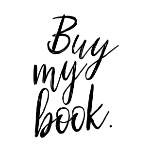 Buy My Book T-Shirt