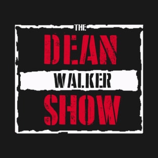 The Dean Walker Show T-Shirt