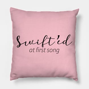 Swift'ed at first song Pillow