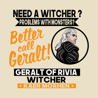 Better call Geralt T-Shirt