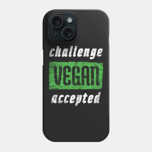 Vegan Challenge Accepted - Distressed Artwork Phone Case
