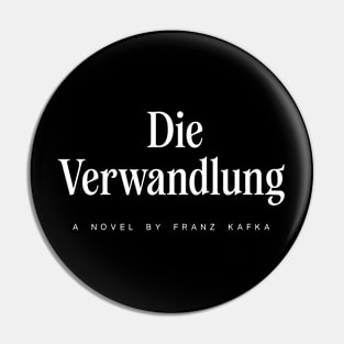 Die Verwandlung Pin