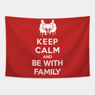 Keep Calm and Be With Family Tapestry