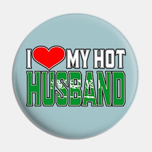 I Love My Hot Saudi Husband Pin