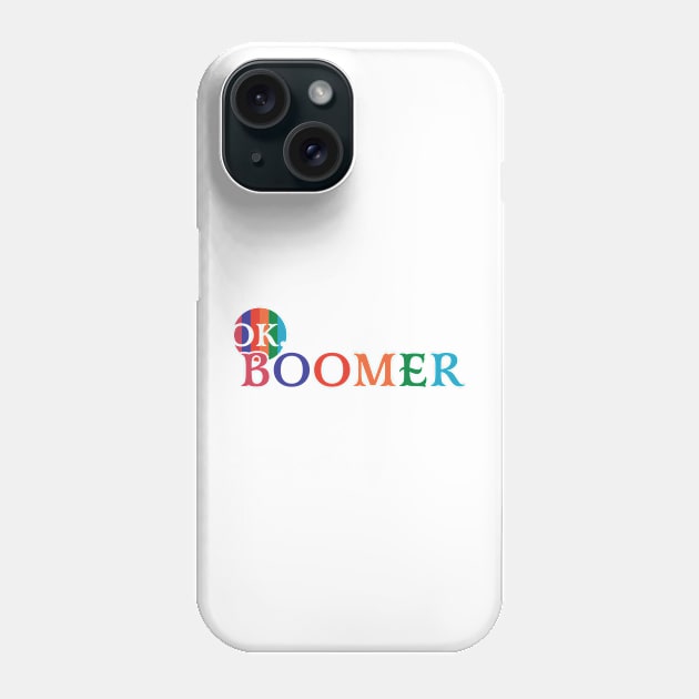 Ok Boomer Phone Case by winstongambro