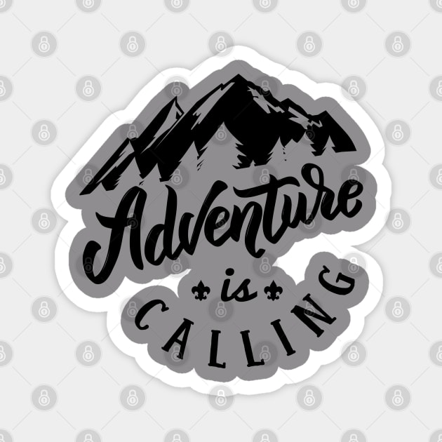 Adventure is Calling Magnet by radquoteshirts