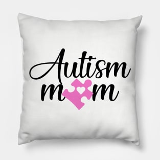 Autism Mom - Pink Pillow