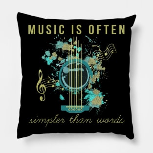 Music is ofthen simpler than words Pillow