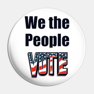 we the people vote Pin