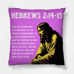 Hebrews 2:14-15 Pillow