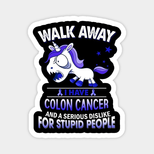 funny colon cancer grumpy unicorn warrior Magnet by TeesCircle