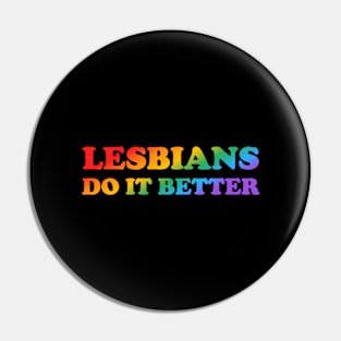 Lesbians do it better Pin