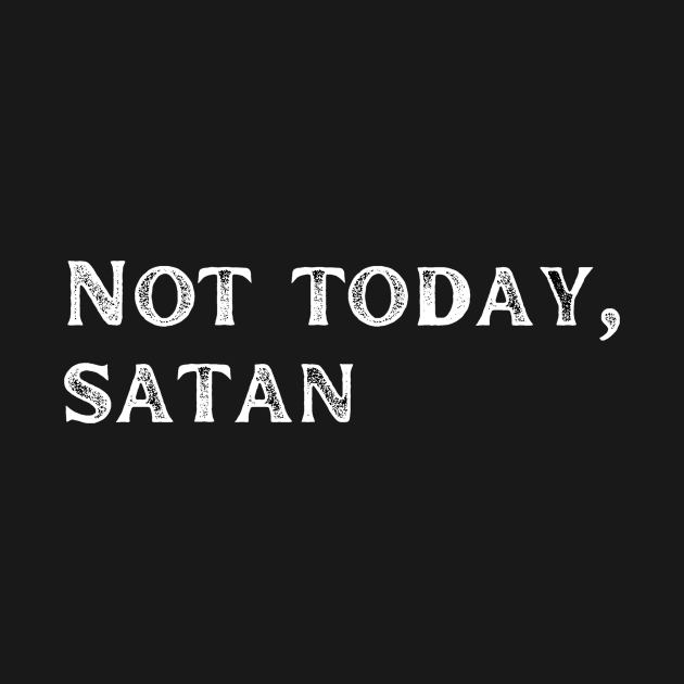 Not today satan by LukjanovArt