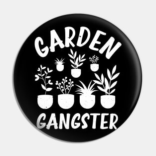 Funny Gardener Plant Lover Pun Garden Gangster Pin