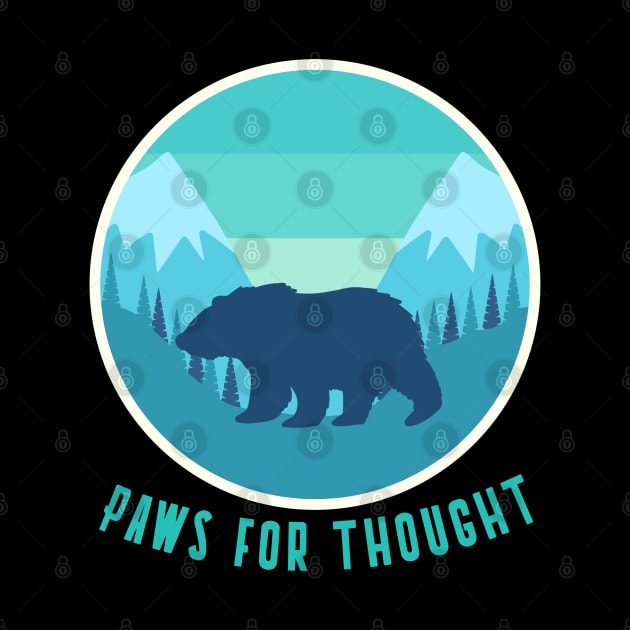 Paws For Thought, Trekking, Mountain Life, Bear Hunting by Style Conscious