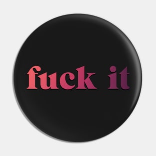 Grace and Frankie F*ck It Pin