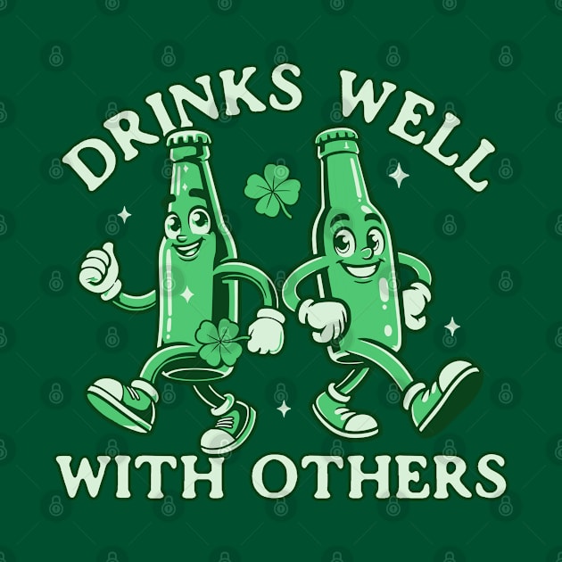 Drinks Well with Others Funny St Patricks Day Drinking by OrangeMonkeyArt