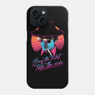 Buy the Ticket, Take the Ride! Phone Case