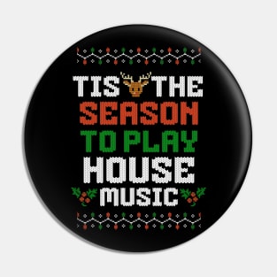 HOUSE MUSIC  - Tis The Season Christmas (white) Pin