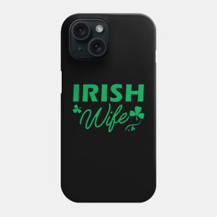 Irish Wife Phone Case