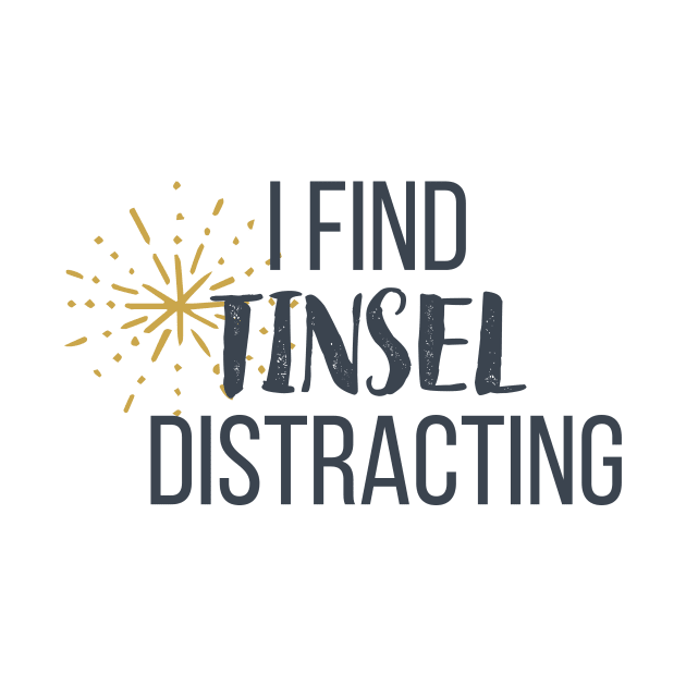 I find tinsel distracting by nyah14