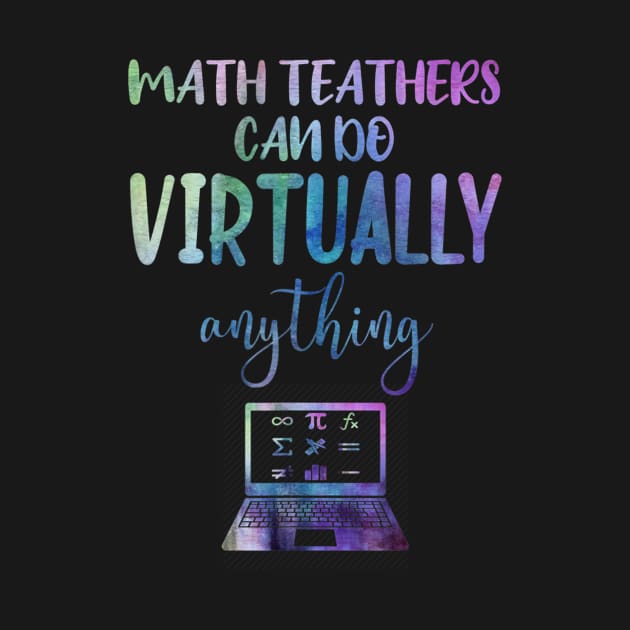 Math Teachers Can Do Virtually Anything by FONSbually