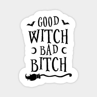 Good Witch Bad Bitch Magnet