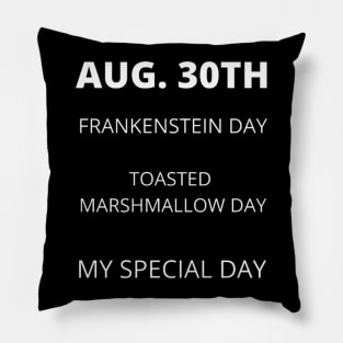 August 30th birthday, special day and the other holidays of the day. Pillow