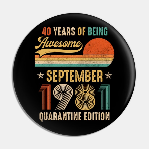 Born September 1981 40th Bithday Gift Made in 1981 40 Year Old Pin by TMSTORE