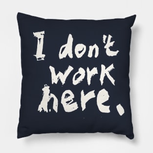 funny slogan work mate Pillow