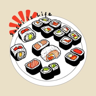 Sushi is Life T-Shirt