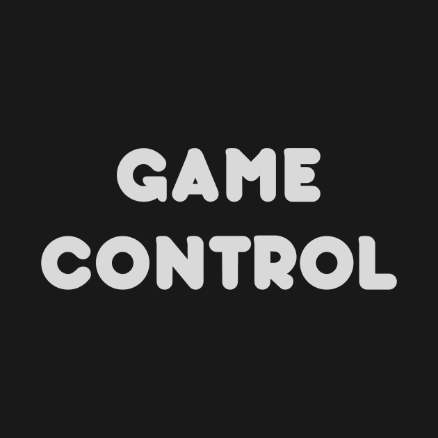 Game Control (Midnight Madness) by Gate City Magic