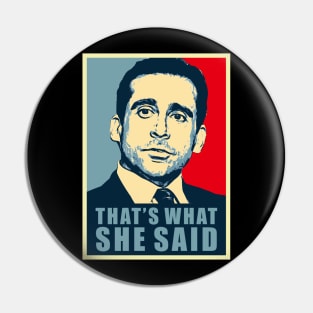 thats what she said Pin