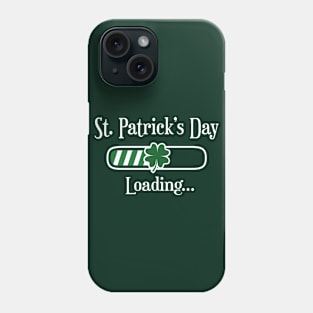 St Patricks Day Loading Phone Case