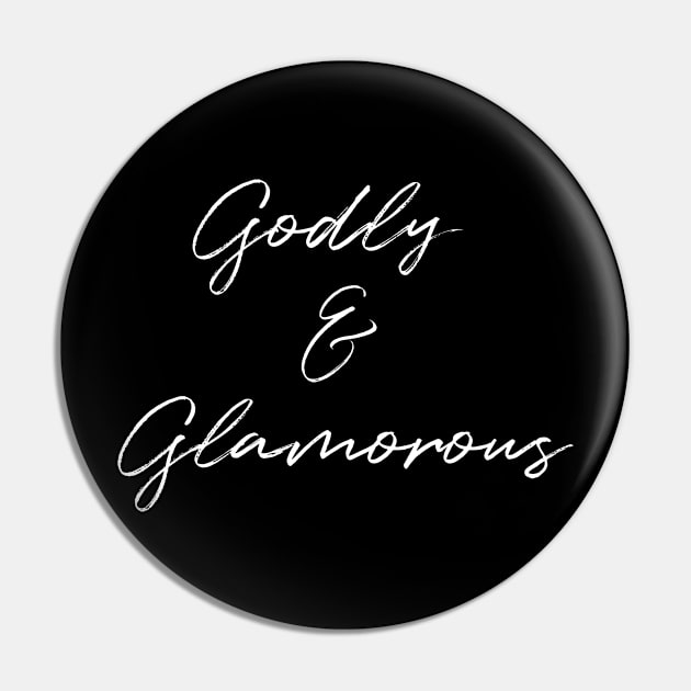 Godly & Glamorous - white font Pin by The Godly Glam 