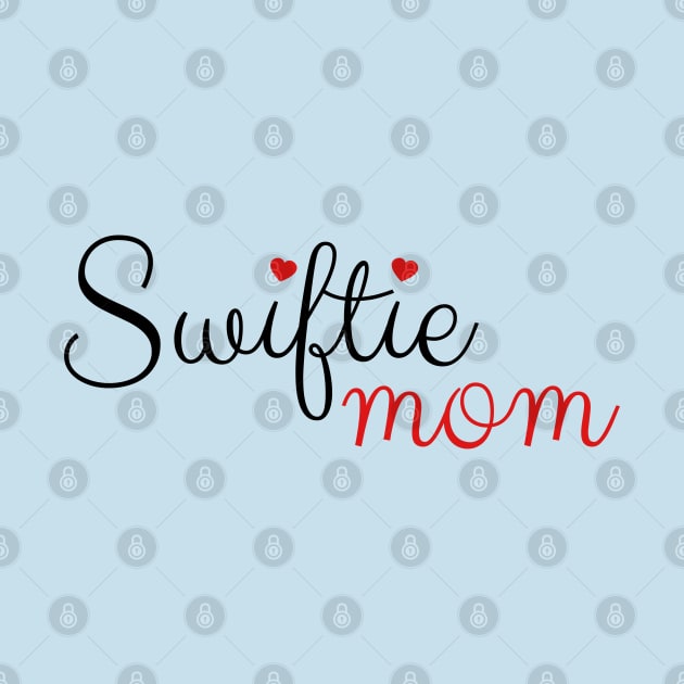 Swiftie Mom Love by Aldrvnd