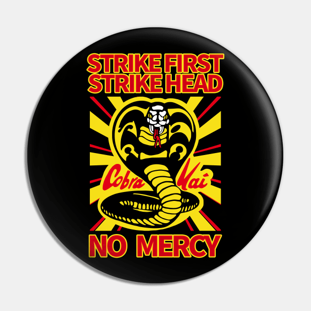 STRIKE FIRST, STRIKE HEAD, NO MERCY Pin by berserk