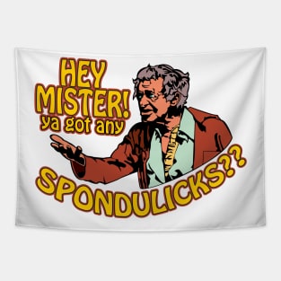 Got Any Spondulicks? Tapestry