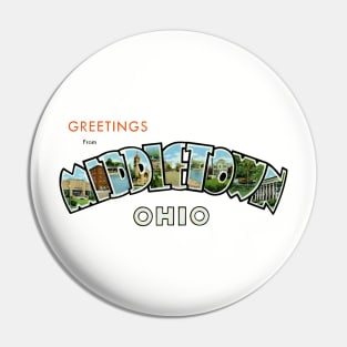 Greetings from Middletown Ohio Pin