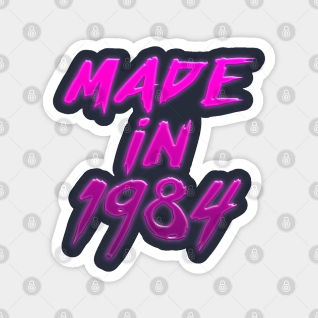 Made In 1984 //// Retro Birthday Design Magnet by DankFutura