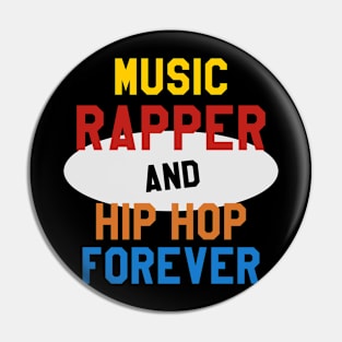 Hip hop forever Pin