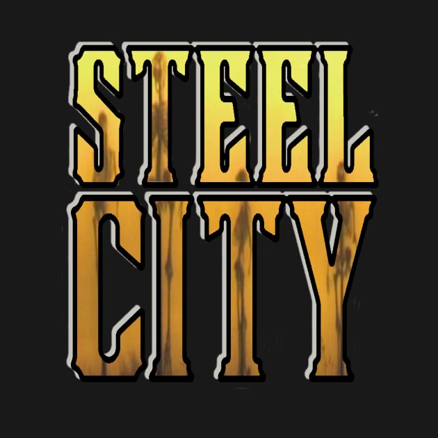 Steel City by BIG DAWG APPAREL