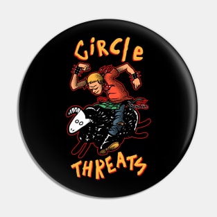 Circle threats Pin