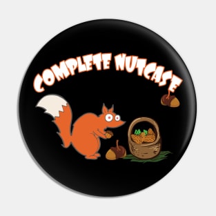 Complete Nutcase Pin