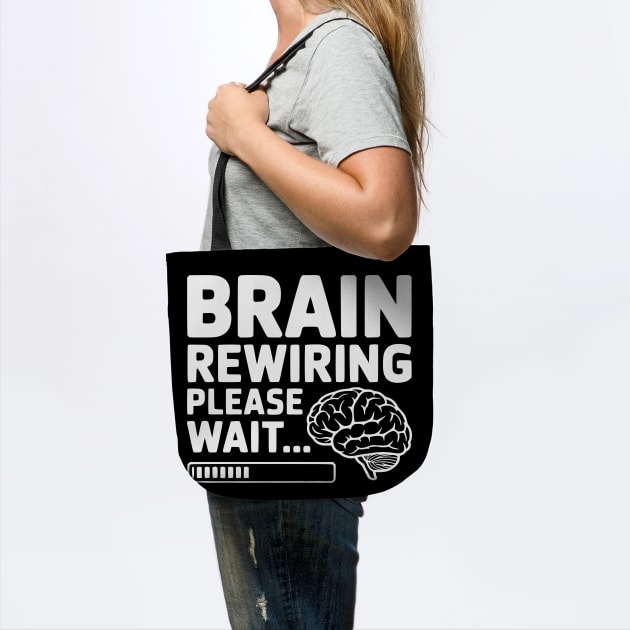 Brain Rewiring Please Wait... by Frank Ring