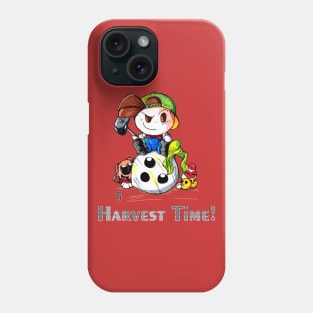 It's Havest Time! Phone Case