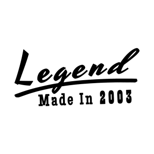 Legend Since 2003 T-Shirt